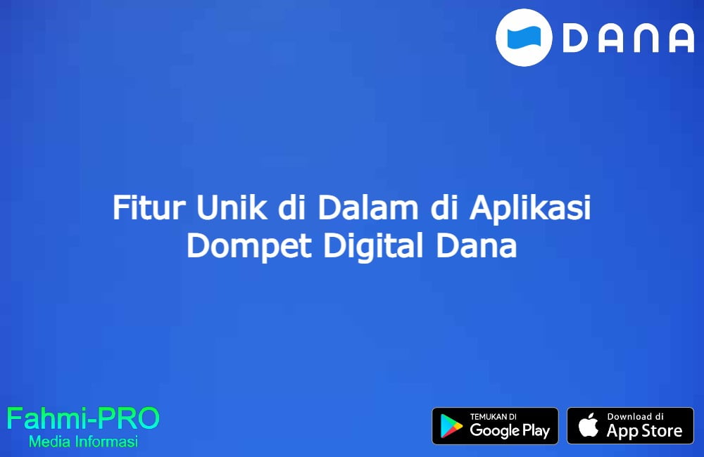 Cover Blog Fahmipro Fitur Unik di Dalam di Aplikasi Dompet Digital Dana