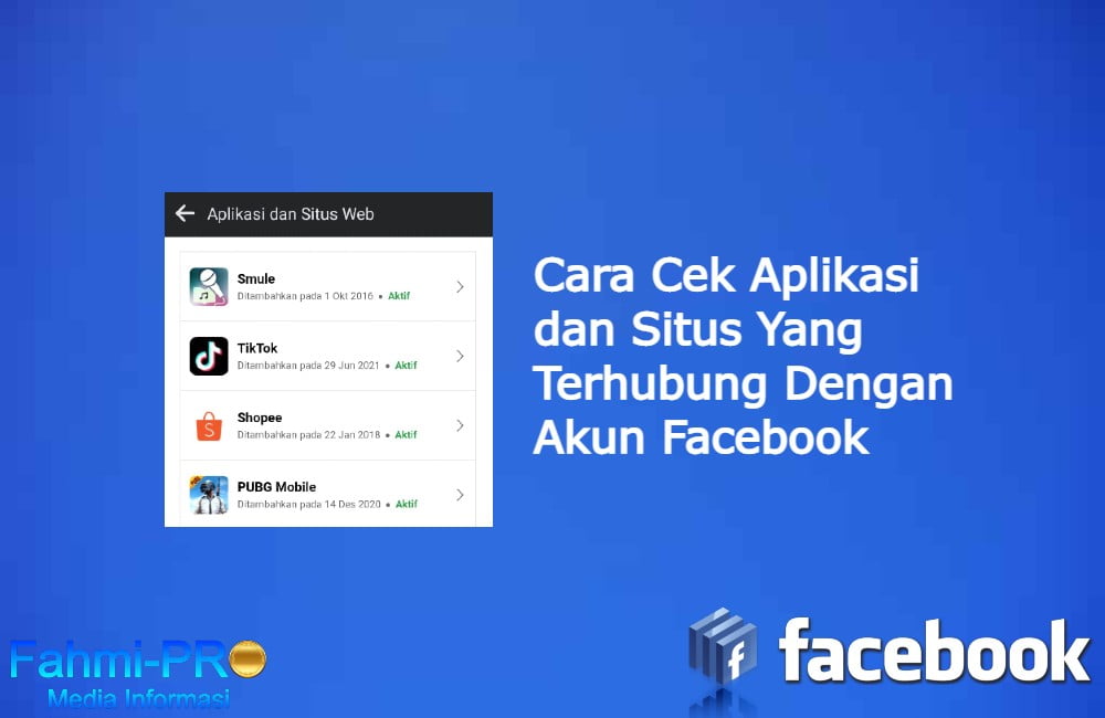 Cover Blog Fahmipro Cara Cek Aplikasi dan Situs Yang Terhubung Dengan Akun Facebook