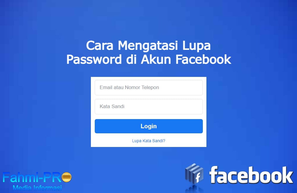 Cover Blog Fahmipro Cara Mengatasi Lupa Password di Akun Facebook