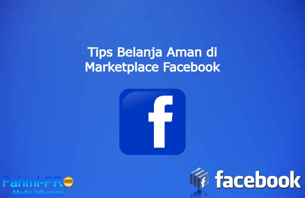 Cover Blog Fahmipro Tips Belanja Aman di Marketplace Facebook
