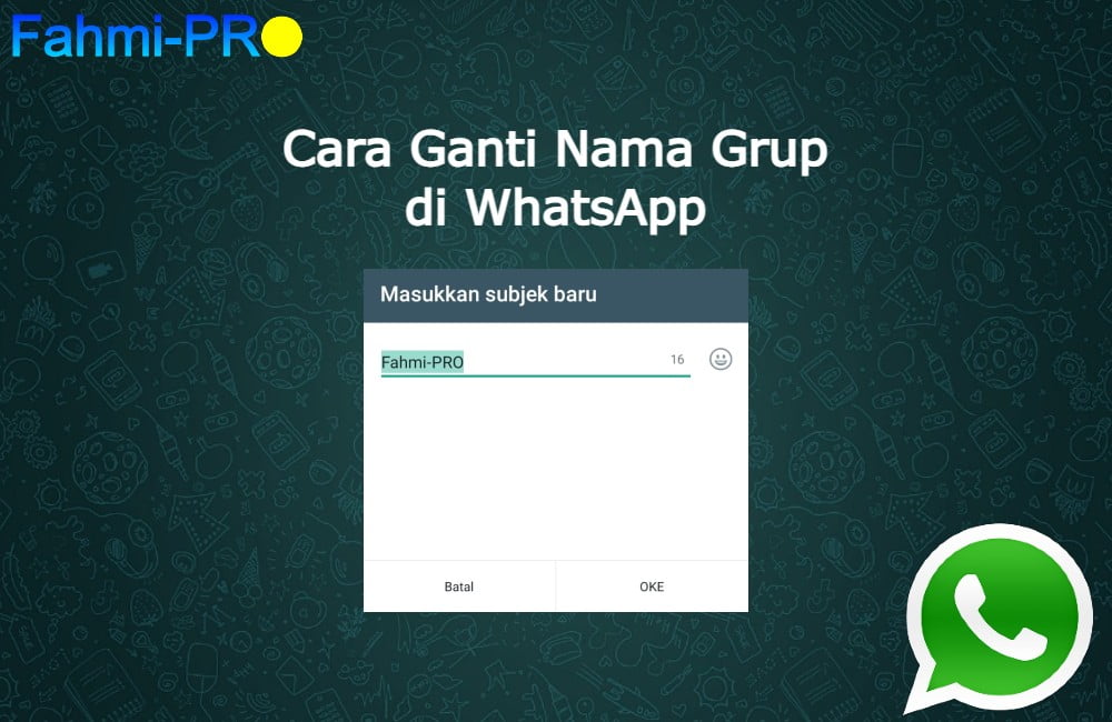 Cover Blog Fahmipro Cara Ganti Nama Grup di WhatsApp
