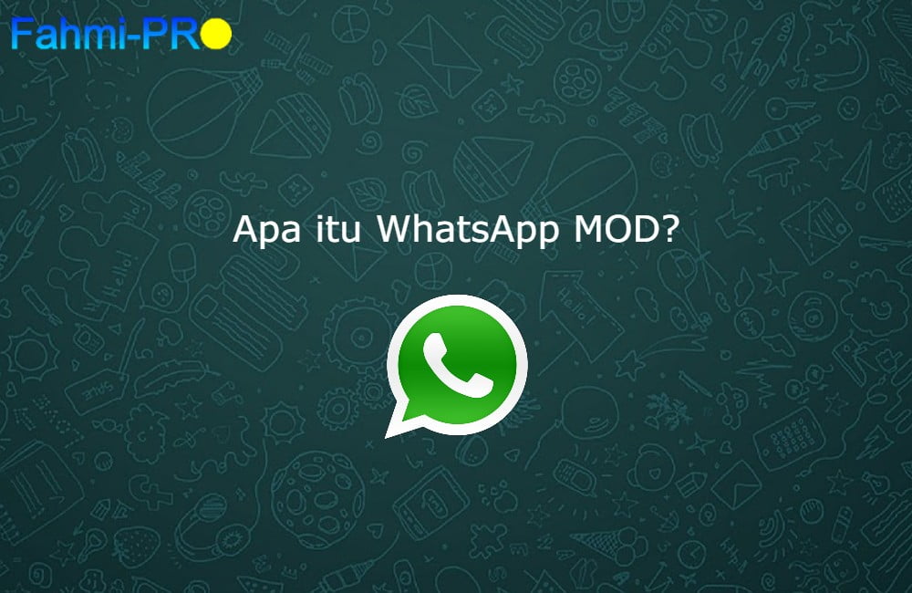 Cover Blog Fahmipro Apa itu WhatsApp MOD